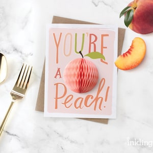 You're a Peach // Pop-Up Greeting Card // foodie card, friendship card, love card, hand lettered greeting card, thank you card, friendship image 1