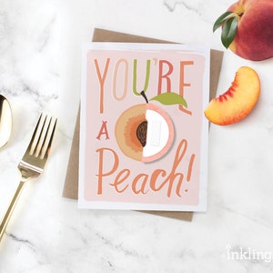 You're a Peach // Pop-Up Greeting Card // foodie card, friendship card, love card, hand lettered greeting card, thank you card, friendship image 2