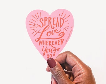 3" Vinyl Sticker // Spread Love Wherever You Go