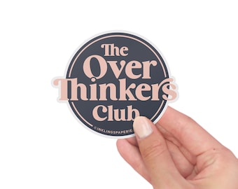 3" Vinyl Sticker // The Over Thinkers Club