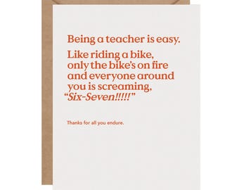 Funny 6-7 Teacher Thank You Card - DIGITAL DOWNLOAD