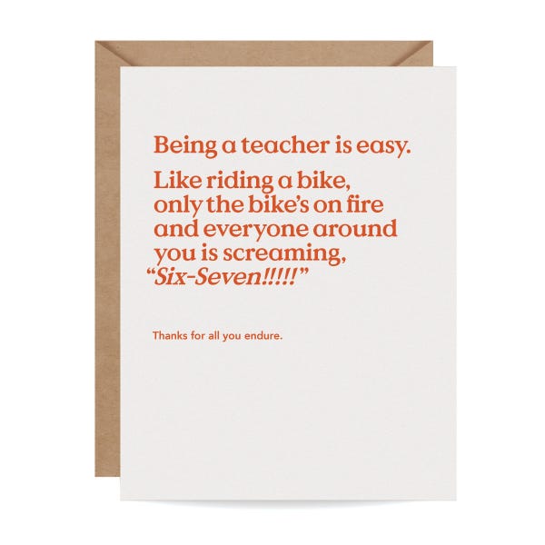 Funny 6-7 Teacher Thank You Card - DIGITAL DOWNLOAD