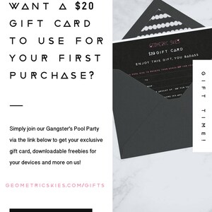 May include: A black and white graphic with pink text that says "Want a $20 gift card to use for your first purchase?" and "Geometric Skies $20 Gift Card Enjoy this gift, you badass". The graphic also includes a black envelope with a white polka dot pattern.