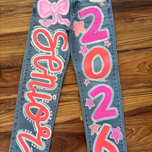 Custom  Painted Senior Jeans – Personalized Graduation Pants Class of 2026 Cheer, School Spirit, Pep Rally Outfit