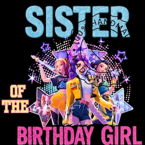 Sister of the birthday girl K • POP PNG digital download