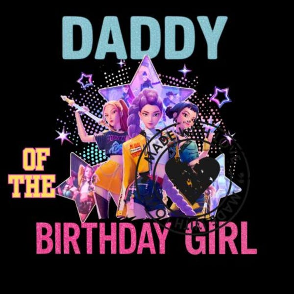 Daddy of the birthday girl K • POP PNG digital download
