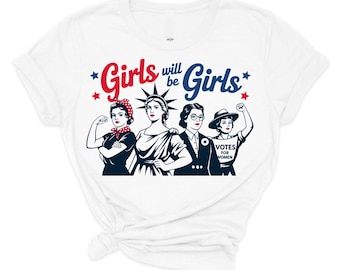 Girl Power Empowerment Tee - Feminist Quote Shirt for Strong Women, Women's Rights Activist Gift