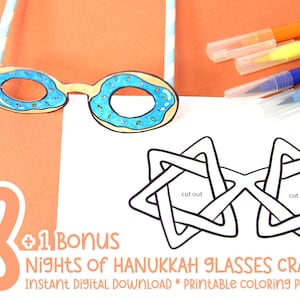 May include: Printable coloring pages for a Hanukkah glasses craft. The pages feature a donut-shaped glasses design and a Star of David glasses design. The text "8 + 1 Bonus Nights of Hanukkah Glasses Craft" is included on the page.