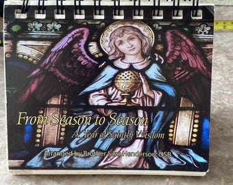 Perpetual Catholic Desk Calendar – From Season to Season: A Year of Saintly Wisdom – Vintage 2007 Saint Quotes Calendar
