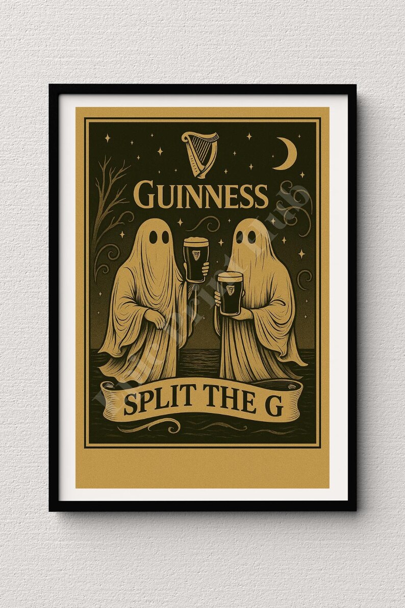 May include: A framed poster featuring two ghost figures holding pints of Guinness. The poster has a dark background with the Guinness logo, a harp, and the text "SPLIT THE G". The color palette includes gold, black, and white.