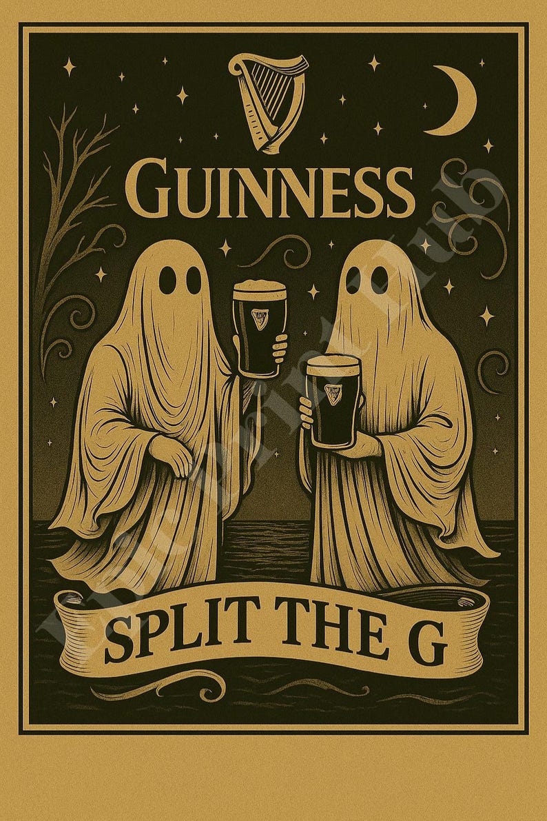 May include: A vintage-style poster featuring two ghost figures holding pints of Guinness. The poster has a dark color scheme with the Guinness logo, a harp, and the text "SPLIT THE G". The background includes stars and a crescent moon.