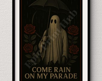 Gothic Ghost Art Print - “Come Rain On My Parade” | BMTH Doomed Inspired Wall Art | Emo Aesthetic | Dark Alternative Decor