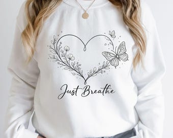 Just Breathe Butterfly Png, Boho Floral Butterfly Shirt Design, Inspirational Quote Sublimation, Wildflower Graphic, Printable