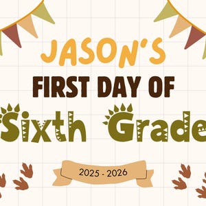 First day of 6th grade sign, Custom Name First Day of School Sign, Printable sixth grade Sign, Digital Instant Download
