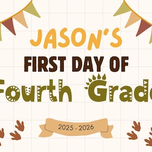 Custom First Day of 4th Grade Sign: Printable Photo Prop (Digital Download