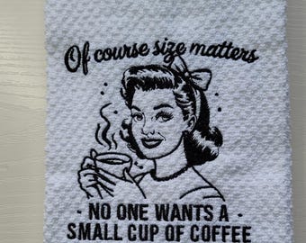 La taille compte, serviette brodée café
