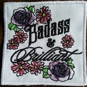 Embroidered &quot;Badass & Brilliant&quot; Floral Patch