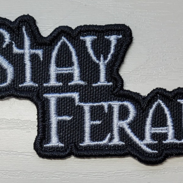 Stay Feral embroidered patch