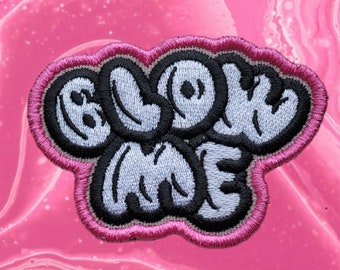 Blow me embroidered patch