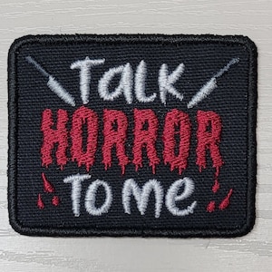 Embroidered Horror Patch: Talk Horror To Me