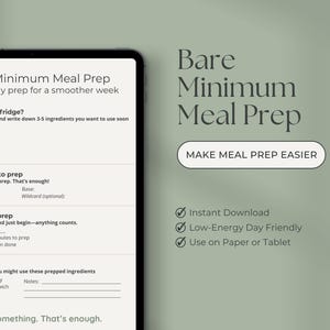 May include: Digital meal prep planner titled "Bare Minimum Meal Prep" on a tablet. The text includes prompts for fridge inventory, prepping ingredients, and a timer. The background is a soft green with the text "Make Meal Prep Easier".