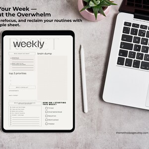 May include: A digital weekly planner on a tablet with the text "Reset Your Week - Without the Overwhelm". The planner includes sections for priorities and a brain dump, with a white stylus and a laptop nearby.
