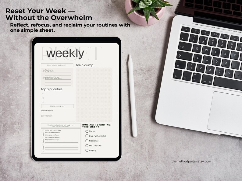May include: A digital weekly planner on a tablet with the text "Reset Your Week - Without the Overwhelm". The planner includes sections for priorities and a brain dump, with a white stylus and a laptop nearby.