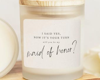 Will You Be My Maid of Honor Candle | MOH Proposal Gift | Bridal Party Ask Gift | Matron of Honor Gift