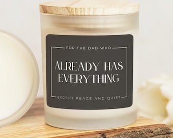 Candela regalo divertente per papà, per il papà che ha già tutto, candela per la festa del papà, regalo umoristico per papà, candela con stoppino in legno, regalo dai bambini