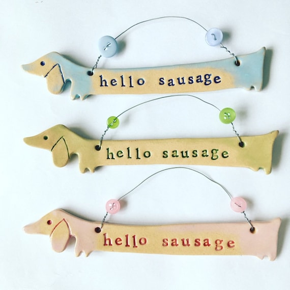 Hello Sausage ceramic dachshund