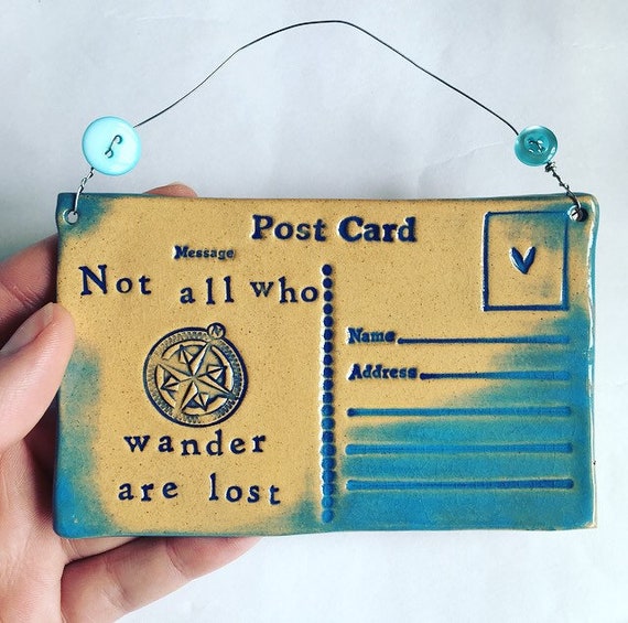 Not All Who Wander Are Lost Postcard