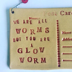 We are all worms, but you are a Glow worm Ceramic postcard with vintage buttons. Made in Wales, UK. Red. Free UK P&P image 4