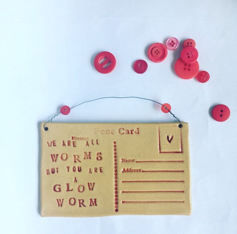 We are all worms, but you are a Glow worm Ceramic postcard with vintage buttons. Made in Wales, UK. Red. Free UK P&P image 3