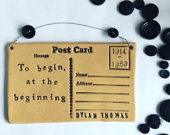 To begin at the beginning - Dylan Thomas postcard