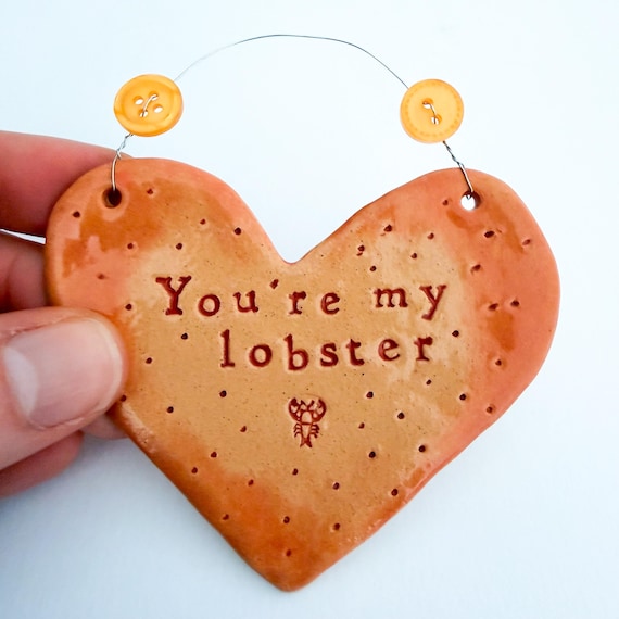 You're my Lobster - heart