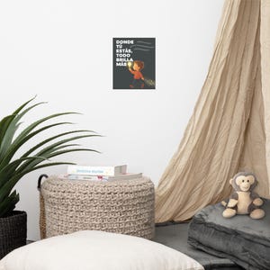 Póster Infantil – Donde tú estás, todo brilla más – Lámina Dulce para Habitación de Niños – Spanish Nursery Wall Art