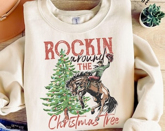 Rockin' Around the Christmas Tree Sweatshirt Hoodie, Cowboy Horse Xmas Tree Unisex Sweatshirt, Western Christmas Hoodie, Country Christmas