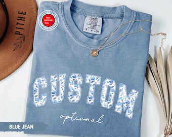 Custom Comfort Colors Blue Floral Shirt, Custom Text Shirt, Personalized Floral Shirt, Custom Name Shirt, Inspired Custom Matching Tee