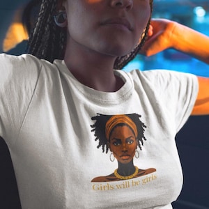 Women Warriors Organic Boxy T-Shirt - &#39;Girls Will Be Girls&#39; - Ana Nzinga