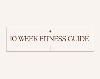 10 Week Fitness Guide and Planner - 9 page pdf with 2 planner pages, workout guide, multiple workout variations, and progression plan