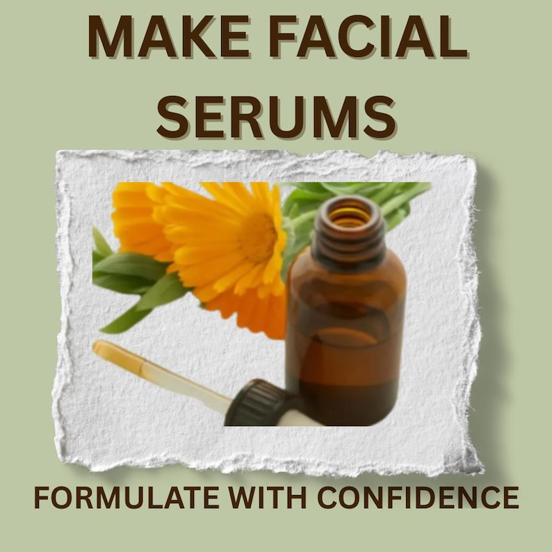 May include: A brown glass bottle with a dropper, alongside an orange flower and green leaves. The text "MAKE FACIAL SERUMS" and "FORMULATE WITH CONFIDENCE" are displayed above and below the image, respectively.