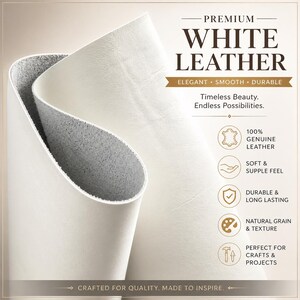 May include: Close-up of white leather sheets, with the text "PREMIUM WHITE LEATHER". The image highlights the leather's elegance, smoothness, and durability. Additional text indicates it is 100% genuine leather, soft, long-lasting, and perfect for crafts.
