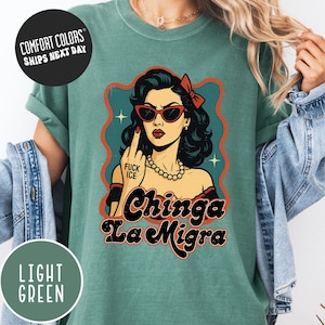 Protest Shirt Chinga La Migra Anti Ice Shirt Comfort Colors Abolish Ice Shirt Ice Protest Tee Anti Trump Pro Immigrant Shirt Social Justice