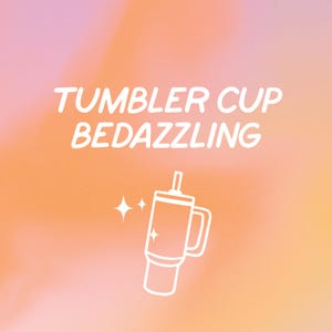 Custom Bedazzled Tumbler | Send Your Own Cup | Rhinestone Tumbler Bling Service | Handmade Sparkle Cup | You Provide the Tumbler