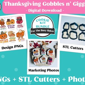 May include: A digital download bundle featuring Thanksgiving-themed designs, cookie cutters, and marketing photos. The image includes PNG designs with cartoon turkeys, pumpkins, and other festive elements. The text reads "Thanksgiving Gobbles n' Giggles".