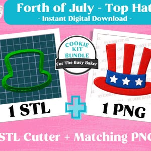 May include: A digital download bundle featuring a green top hat cookie cutter STL file and a matching red, white, and blue top hat PNG graphic. The text includes Forth of July - Top Hat, Cookie Kit Bundle For The Busy Baker, 1 STL, and 1 PNG.