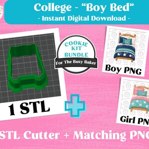 May include: A digital cookie cutter kit bundle featuring a green bed-shaped STL file, a blue and white bed PNG image labelled Boy PNG, and a pink and teal bed PNG image labelled Girl PNG, with text reading College - Boy Bed and Cookie Kit Bundle.