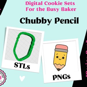 May include: Digital cookie set for the busy baker featuring a chubby pencil design. Includes a green STL file outline and a yellow pencil PNG graphic with a pink eraser and a smiling face. Text reads Digital Cookie Sets For the Busy Baker.