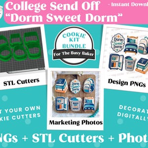College Send-Off Cookie Marketing Kit | STL + Edible PNGs + Presale Photos for Cookie Sellers | Dorm Sweet Dorm | Back to School