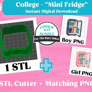 May include: A green 3D printed mini fridge cookie cutter STL file, accompanied by two matching PNG images showing a blue and a pink mini fridge filled with drinks. The text includes College - Mini Fridge, Cookie Kit Bundle, Boy PNG, Girl PNG, 1 STL, and STL Cutter + Matching PNG.